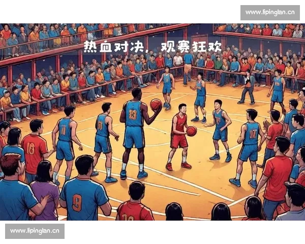 全面解析篮球赛事网页版功能与玩法 提升球迷观赛体验的创新之选